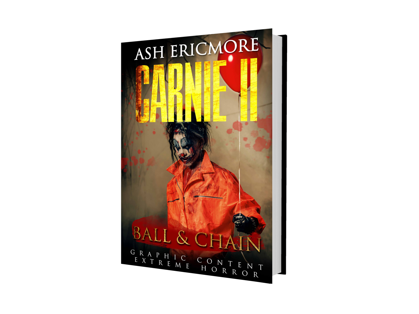 Carnie II: Ball & Chain - Signed Paperback