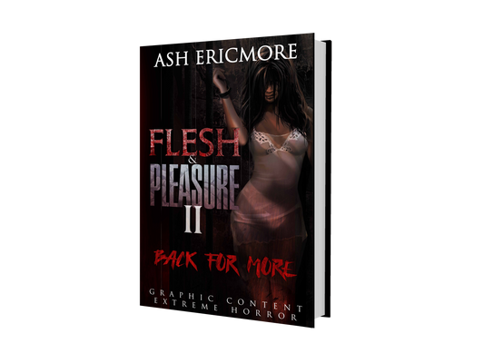 Flesh & Pleasure 2: Back for More - Signed Paperback