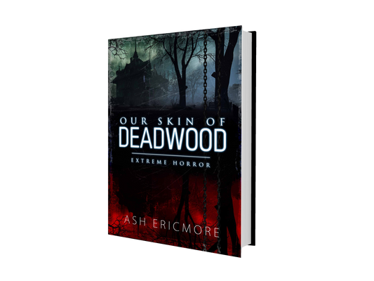 Our Skin of Deadwood - Signed Paperback